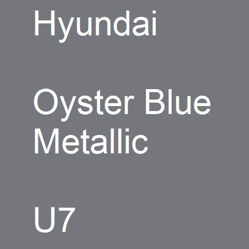 Hyundai, Oyster Blue Metallic, U7.